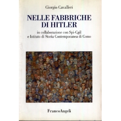 Giorgio Cavalleri - Nelle fabbriche di Hitler